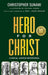Hero For Christ: A Social Justice Devotional by Christopher Sunami