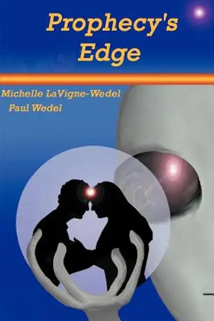 Prophecy's Edge by Michelle LaVigne-Wedel