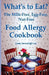 What's to Eat?: The Milk-Free, Egg-Free, Nut-Free Food Allergy Cookbook by Linda Marienhoff Coss