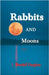 Rabbits and Moons by Vaughan, L. Wendell