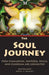 The Soul Journey: How Shamanism, Santeria, Wicca and Charisma Are Connected by Kent Allan Philpott