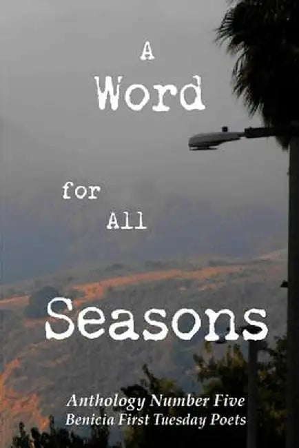 A Word for All Seasons by Lois Requist