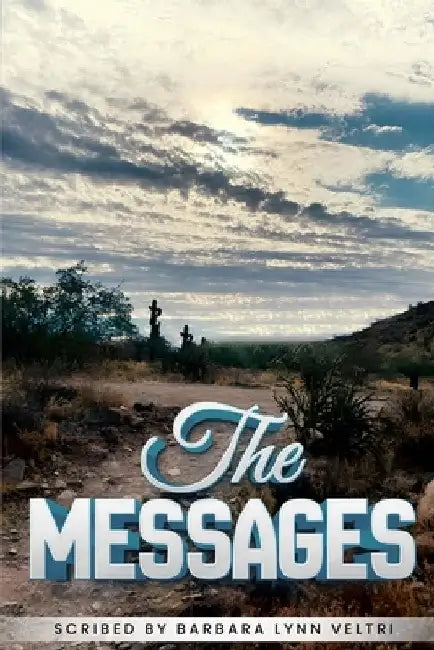 The Messages by Barbara Lynn Veltri