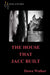 The House That Jacc Built by Dawn Walker