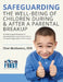 Safeguarding the Well-Being of Children During & After A Parental Breakup: An Evidence-Based Workbook for Separating & Divorcing Parents to Ensure the by Chet Muklewicz