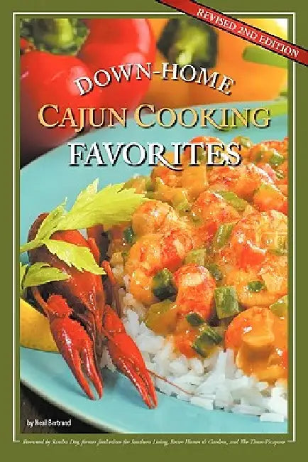 Down-Home Cajun Cooking Favorites by Neal Bertrand