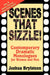 Scenes That Sizzle!: Contemporary Dramatic Monologues for Actors by Joshua Logan Brylsteen