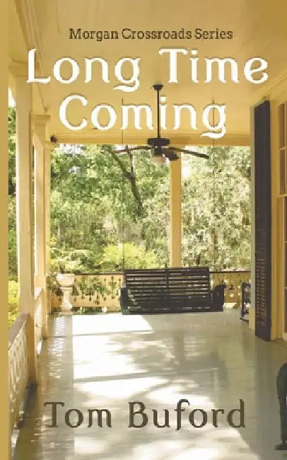Long Time Coming by Tom Buford