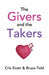 The Givers & The Takers by Bruce Feld