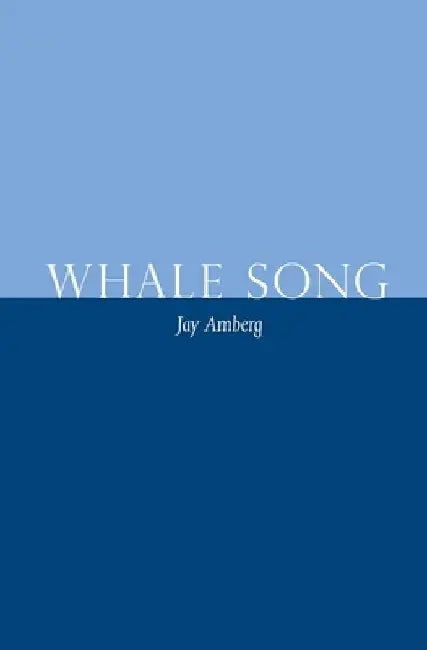 Whale Song by Jay Amberg