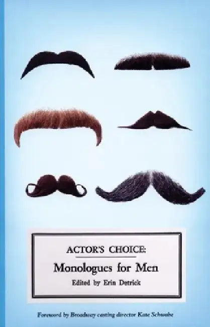 Actor's Choice: Monologues for Men by Erin Detrick