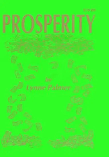 Prosperity by Lynne Palmer