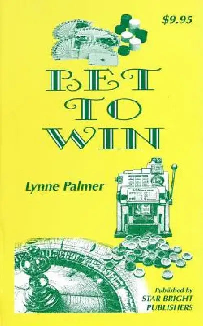 Bet To Win by Lynne Palmer