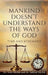 Mankind Doesn't Understand the Ways of God: Time and Judgment by Toby Mickle