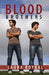 Blood Brothers by Laura Roybal