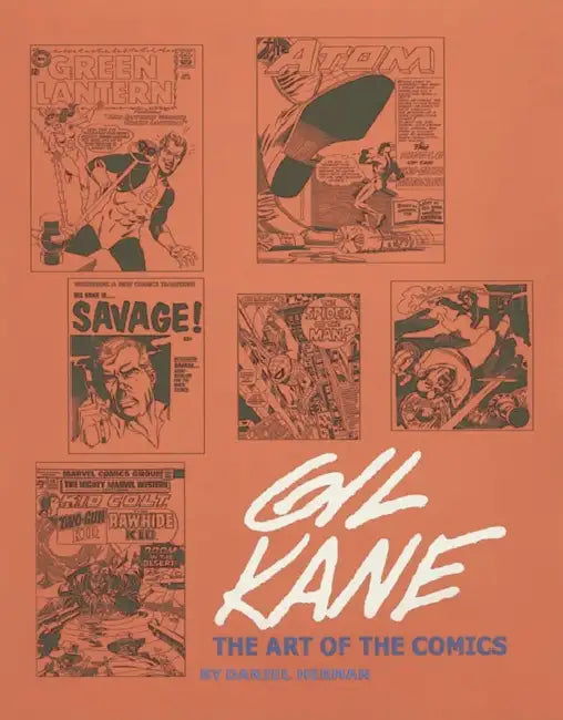 Gil Kane, the Art of the Comics by Daniel Herman, Gil Kane