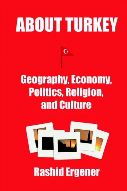 About Turkey by Rashid Ergener