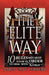 The Elite Way: 10 Rules Men Must Know in Order to Deal with Women by Tariq King Flex Nasheed