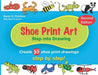 Shoe Print Art: Step Into Drawing by Karen S. Robbins