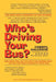 Who's Driving Your Bus? by Cheryl A. Gallegos