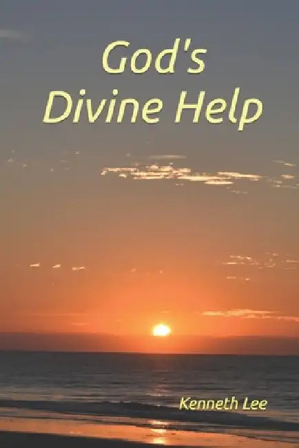 God's Divine Help: 146 Devotions for Godly Living by Kenneth M. Lee