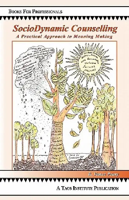 Sociodynamic Counselling: A Practical Approach to Meaning Making by R. Vance Peavy