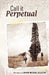 Call It Perpetual by David Michael Belczyk, Ryan Alvis