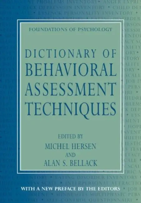 Dictionary of Behavioral Assessment Techniques by Alan S. Bellack, Michel Hersen