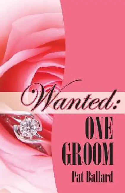 Wanted: One Groom by Pat Ballard