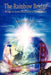 The Rainbow Bridge: Bridge to Inner Peace and to World Peace by Brent N. Hunter