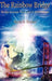 The Rainbow Bridge: Bridge to Inner Peace and to World Peace by Brent N. Hunter