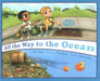 All the Way to the Ocean by Joel Harper