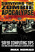 Surviving the Zombie Apocalypse: Safer Computing Tips for Small Business Managers and Everyday People by Max Nomad