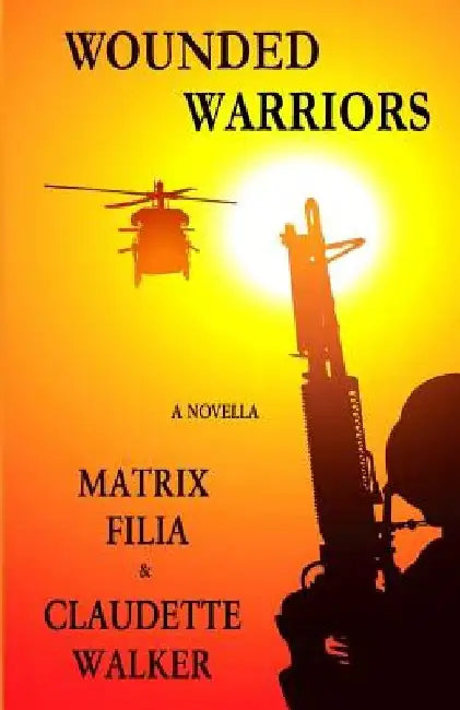 Wounded Warriors by Claudette Walker