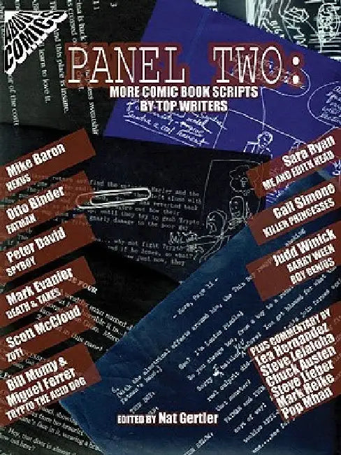 Panel Two: More Comic Book Scripts by Top Writers by Nat Gertler