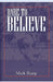 Dare to Believe by Mark I. Sharp