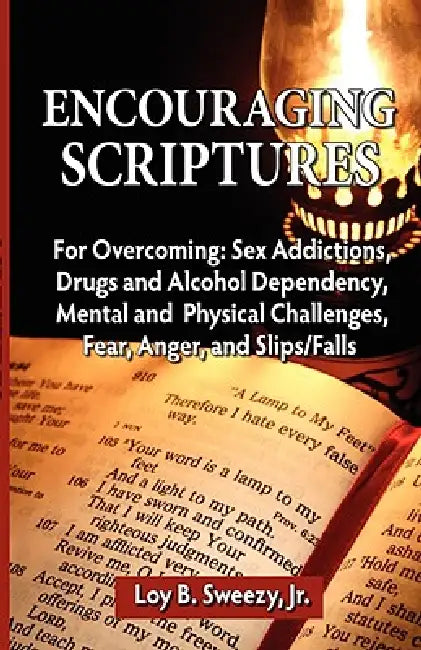 Encouraging Scriptures by Loy B. Sweezy
