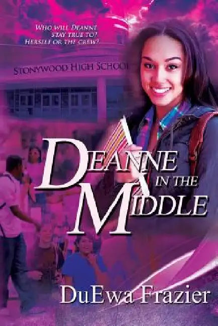 Deanne in the Middle by Duewa Frazier