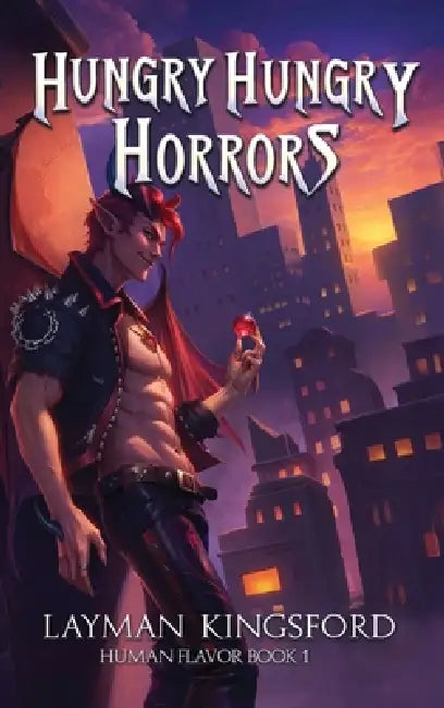 Hungry, Hungry Horrors by Layman Kingsford