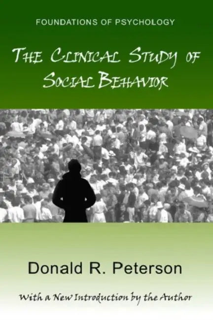 Clinical Study of Social Behavior PB by Donald R. Peterson