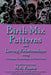 Birth Mix Patterns and Loving Relationships Using Astrology, Numerology and Birth Order by M. A. Payton