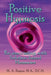 Positive Hypnosis: Re-Associating with Solution-Based Memories by Michelle A. Payton