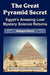 Great Pyramid Secret: Egypt's Amazing Lost Mystery Science Returns by Margaret Morris