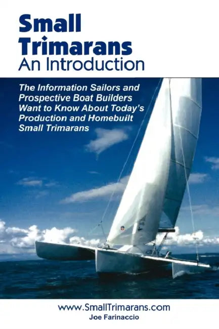 Small Trimarans: An Introduction by Joe Farinaccio