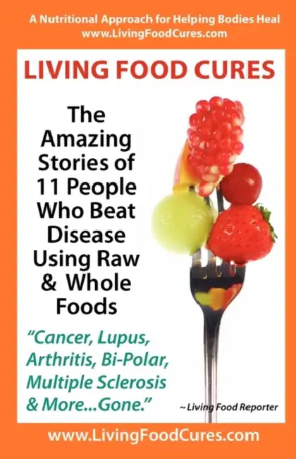 Living Food Cures by Living Food Reporter