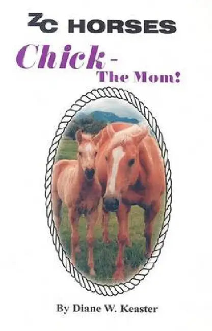 Chick-The Mom by Denise McRea, Diane W. Keaster