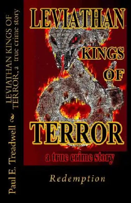 LEVIATHAN KINGS OF TERROR, a true crime memoir: Redemption by Kayte Vincent