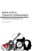 Born with a Creative Temperament: The Sanguine-Melancholy (I-C) by John T. Cocoris