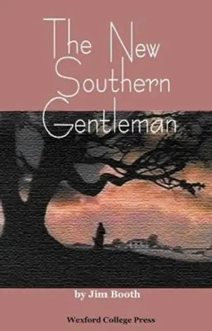 The New Southern Gentleman by Jim Booth