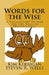 Words for the Wise: A Vocabulary Primer for the Precise Professional by Steven R. Wells